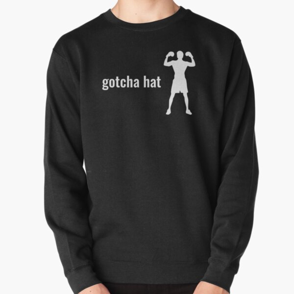 Gotcha Hat - Jake Paul phrase in white text with boxer silhouette Pullover Sweatshirt RB1306 product Offical jake paul Merch