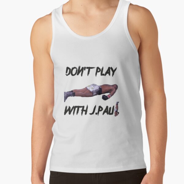 Don't Play With Jake Paul K.o Tyron Woodley Shirt| Perfect Gift Tank Top RB1306 product Offical jake paul Merch