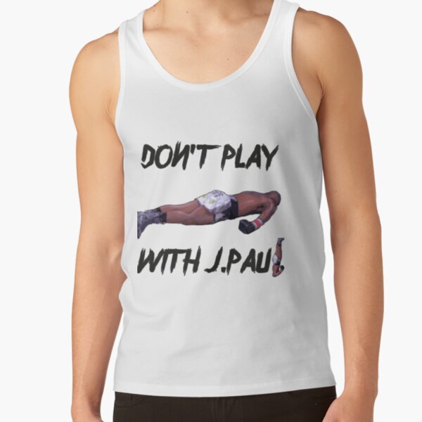 Don't Play With Jake Paul K.o Tyron Woodley Shirt Tank Top RB1306 product Offical jake paul Merch