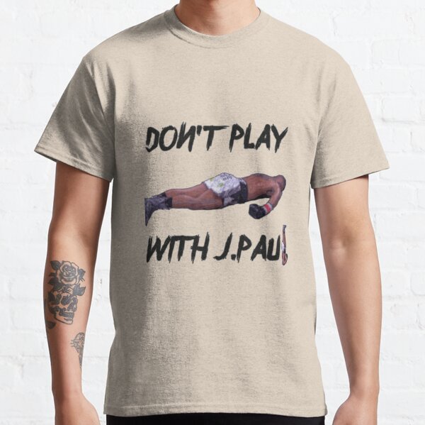 Don't Play With Jake Paul K.o Tyron Woodley Shirt| Perfect Gift Classic T-Shirt RB1306 product Offical jake paul Merch