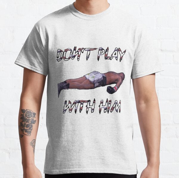 Don't Play With Him Jake Paul K.o Tyron Woodley Shirt Classic T-Shirt RB1306 product Offical jake paul Merch