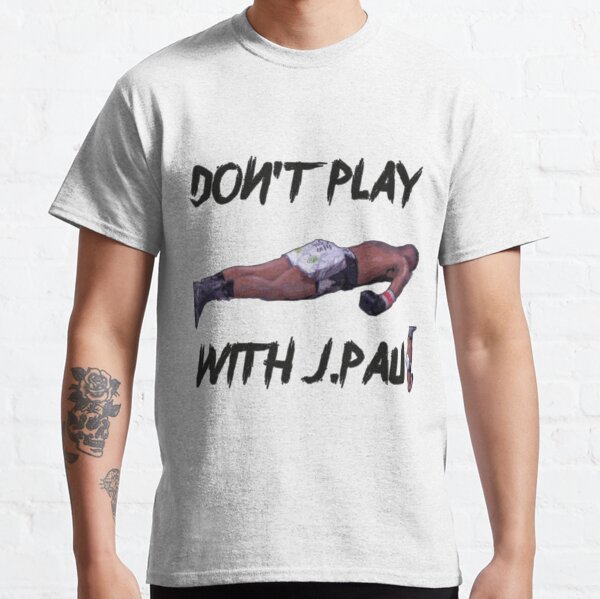 Don't Play With Jake Paul K.o Tyron Woodley Shirt Classic T-Shirt RB1306 product Offical jake paul Merch