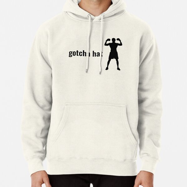 Gotcha Hat - Jake Paul phrase in black text with boxer silhouette Pullover Hoodie RB1306 product Offical jake paul Merch
